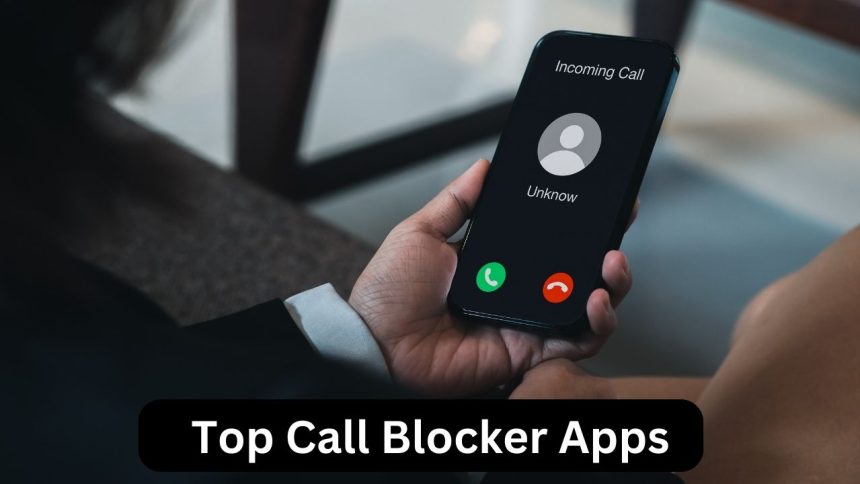 Top Call Blocker Apps for Android