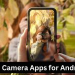 Top Camera Apps for Android